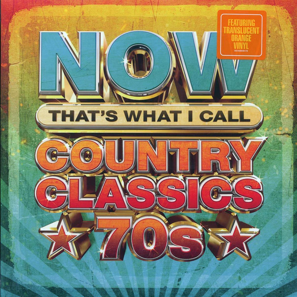Dolly Parton, John Denver, Kenny Rogers, The Charlie Daniels Band, Jerry Reed, Etc. - Now That’s What I Call Country Classics 70s (orange vinyl) vinyl LP front cover