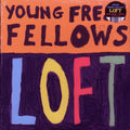 Young Fresh Fellows - Loft (RSD 2025) (ltd. ed.) (yellow vinyl) vinyl LP front cover