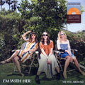 I'm With Her - See You Around (yellow vinyl) vinyl LP front cover