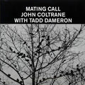 John Coltrane, Tadd Dameron - Mating Call vinyl LP front cover