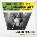 Archie Shepp, Chris McGregor's Brotherhood Of Breath - Live In France, March 18, 1989 vinyl LP front cover