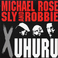 Michael Rose, Sly & Robbie - X Uhuru vinyl LP front cover