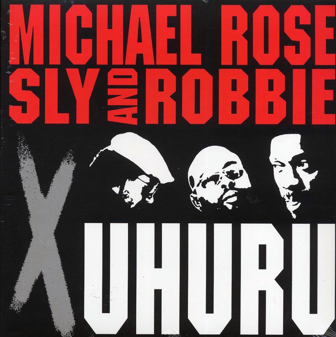 Michael Rose, Sly & Robbie - X Uhuru vinyl LP front cover