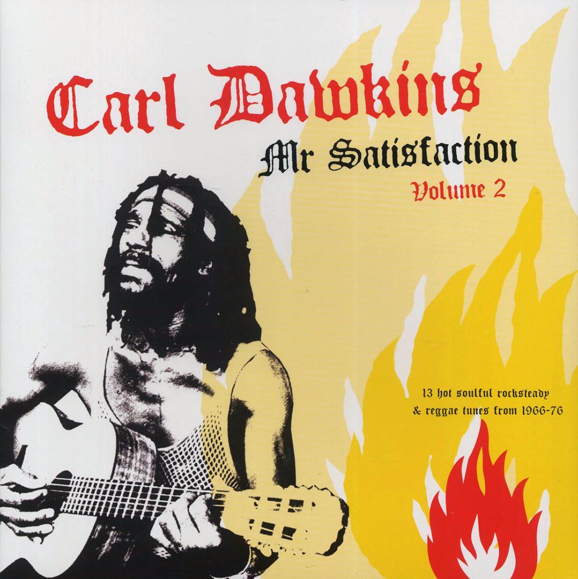 Carl Dawkins - Mr. Satisfaction Volume 2: 13 Hot Soulful Rocksteady & Reggae Tunes From 1966-1976 vinyl LP front cover