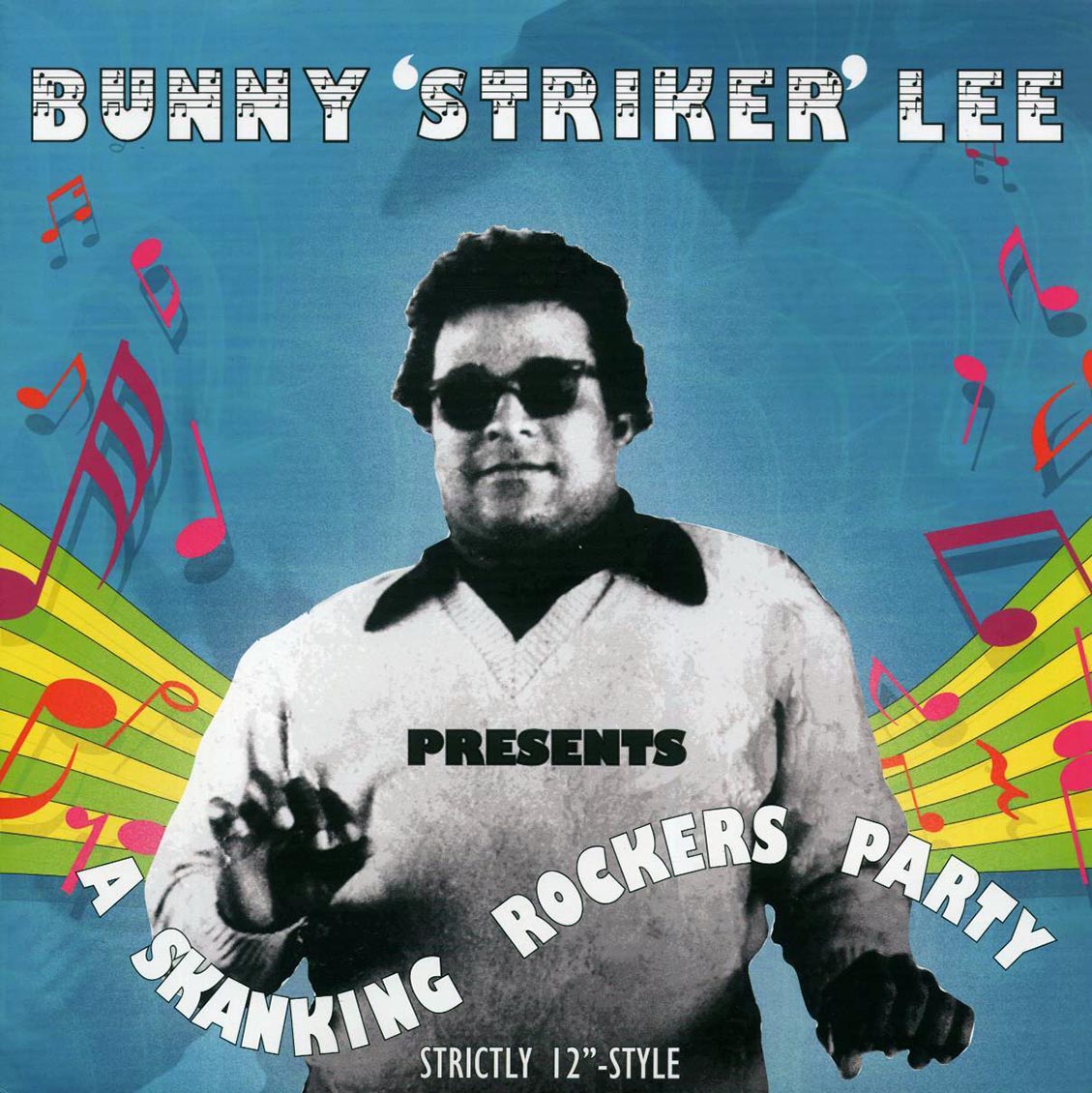 Cornell Campbell, Mighty Diamonds, Pat Kelly, Delroy Wilson, Etc. - A Skanking Rockers Party: Bunny Striker Lee (ltd. 500 copies made) (180g) vinyl LP front cover