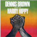 Dennis Brown, Harry Hippy - Dennis Brown Meets Harry Hippy vinyl LP front cover