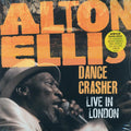 Alton Ellis - Dance Crasher: Live In London (2xLP) (180g) vinyl LP front cover
