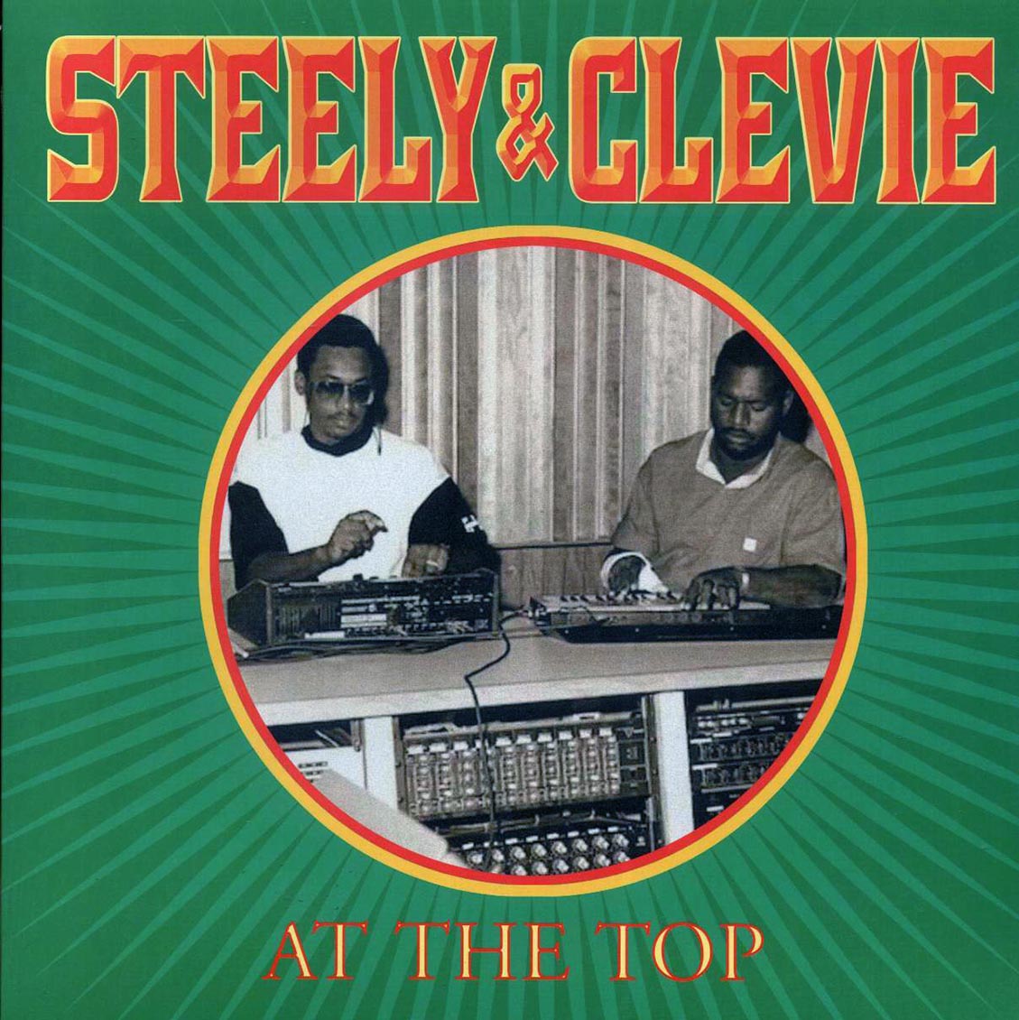 Steely & Clevie - At The Top vinyl LP front cover