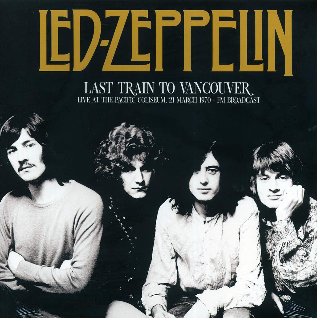 Led Zeppelin - Last Train To Vancouver: Live At The Pacific Coliseum 21 March 1970 vinyl LP front cover
