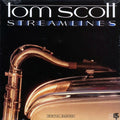 Tom Scott - Streamlines (1987 ORIGINAL PRESS) (orig. press) (marked/ltd stock) vinyl LP front cover
