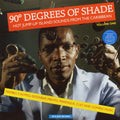 Various - 90 Degrees Of Shade Volume 1: Hot Jump-Up Island Sounds From The Caribbean (2xLP) vinyl LP front cover