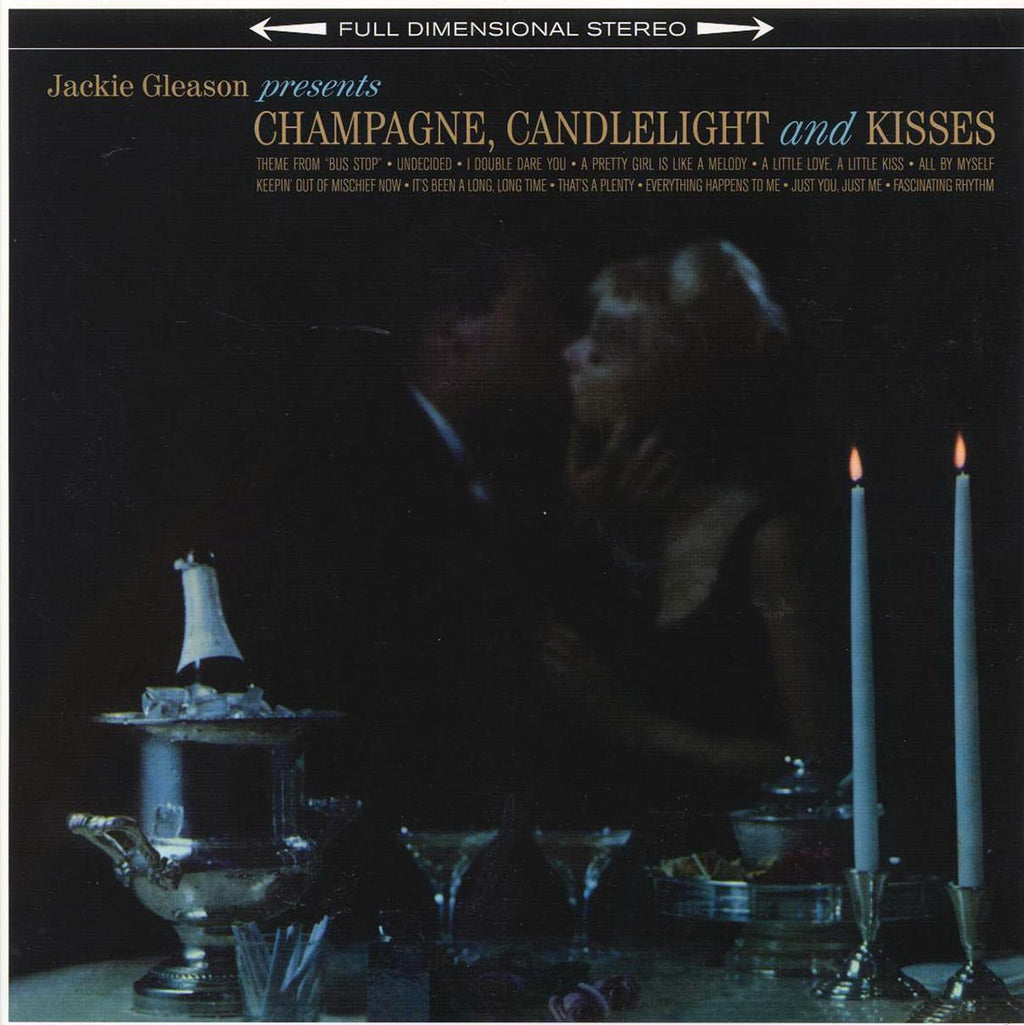 Jackie Gleason - Champagne, Candlelight & Kisses (+bonus track) (ltd. ed.) (180g) vinyl LP front cover