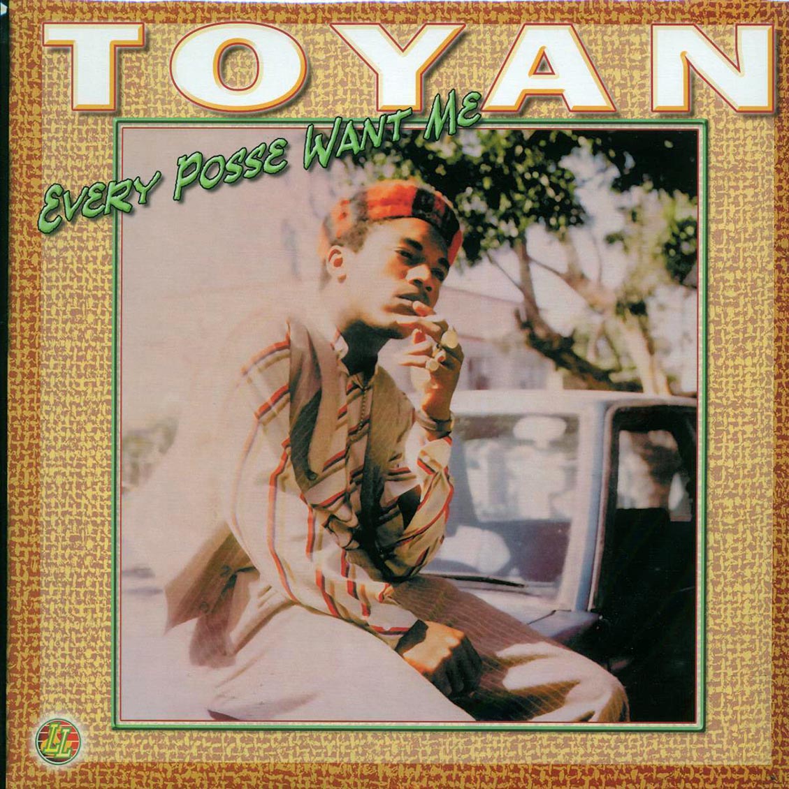 Toyan - Every Posse Want Me vinyl LP front cover