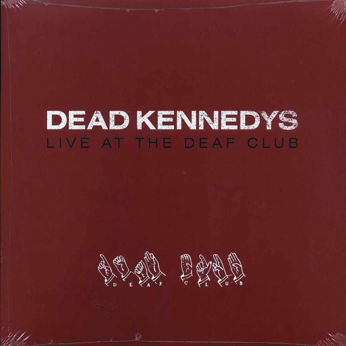 Dead Kennedys - Live At The Deaf Club (ltd. ed.) (red vinyl) vinyl LP front cover