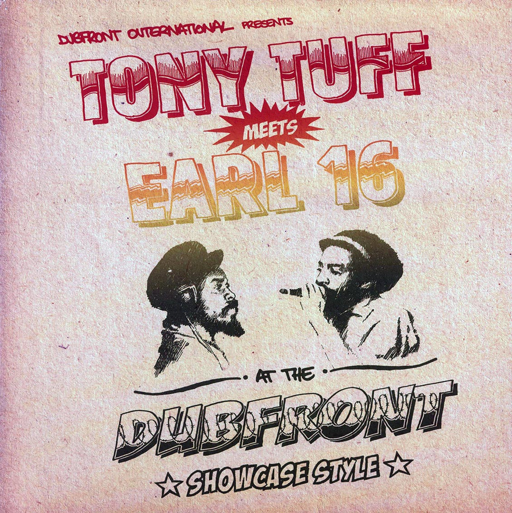 Tony Tuff, Earl Sixteen - Tony Tuff Meets Earl 16 At The Dubfront (2006 FIRST PRESS) (orig. press) vinyl LP front cover