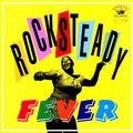 Lester Sterling, Roy Shirley, Uniques, Dawn Penn, Etc. - Rocksteady Fever (180g) vinyl LP front cover