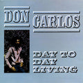 Don Carlos - Day To Day Living vinyl LP front cover