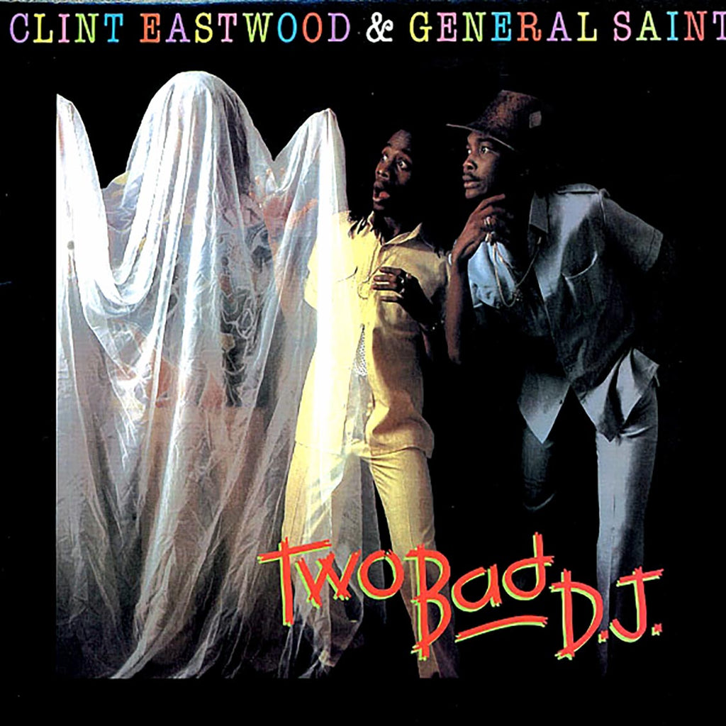 Clint Eastwood & General Saint - Two Bad DJ vinyl LP front cover