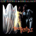 Clint Eastwood & General Saint - Two Bad DJ vinyl LP front cover