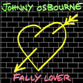Johnny Osbourne - Fally Lover vinyl LP front cover