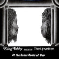 King Tubby, Lee Perry - King Tubby Meets The Upsetter At The Grass Roots Of Dub vinyl LP front cover